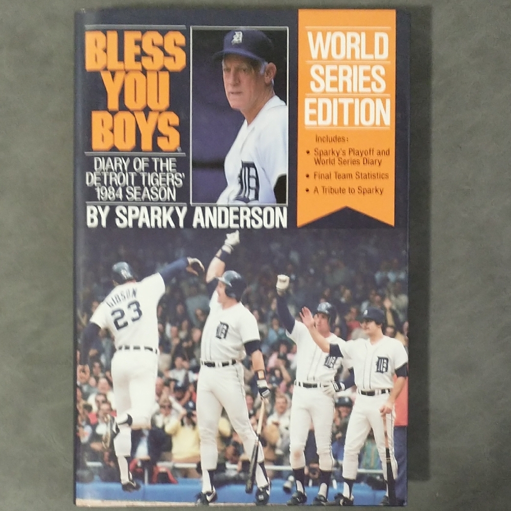Bless You Boys: Diary of the Detroit Tigers 1984 Season